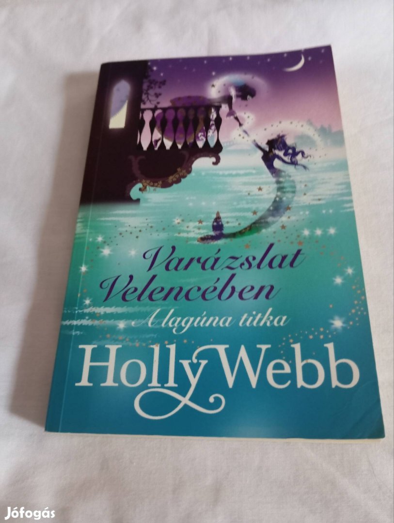 Holly Webb: A lagúna titka (Varázslat Velencében 2.)