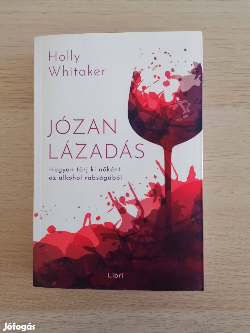 Holly Whitaker: Józan lázadás