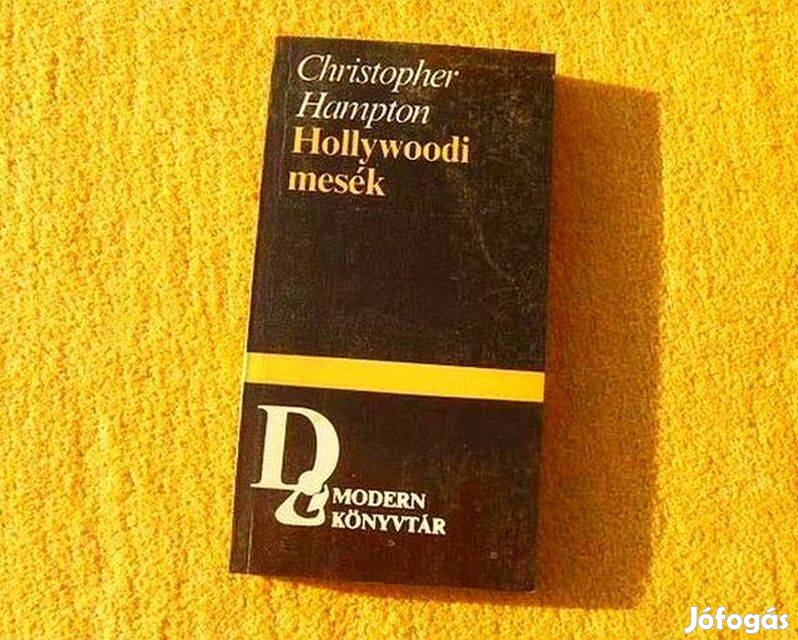 Hollywoodi mesék - Christopher Hampton - Új, olvasatlan