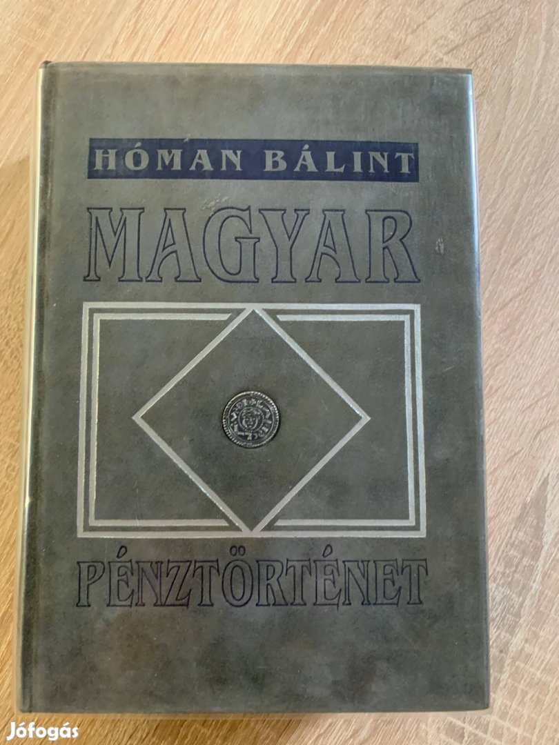 Hóman Bálint : Magyar Pénztörténet