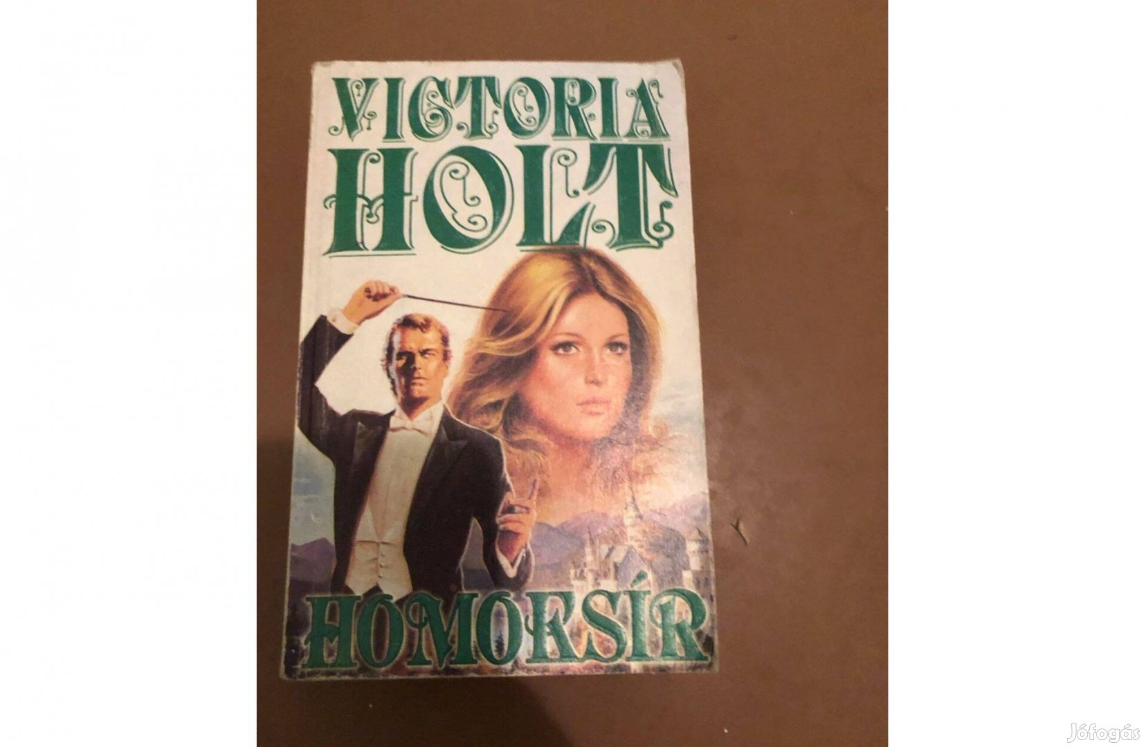 Homoksír Victoria Holt Könyv