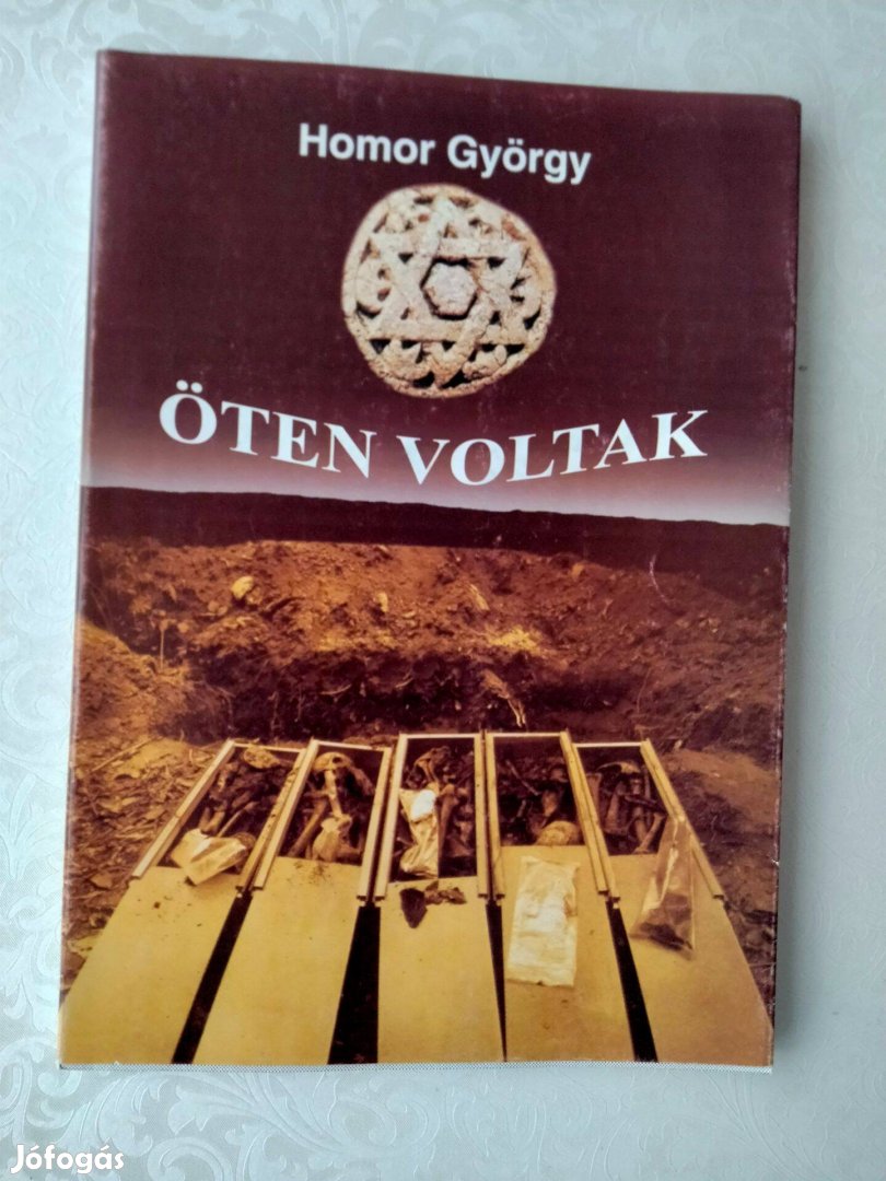 Homor György- Öten voltak