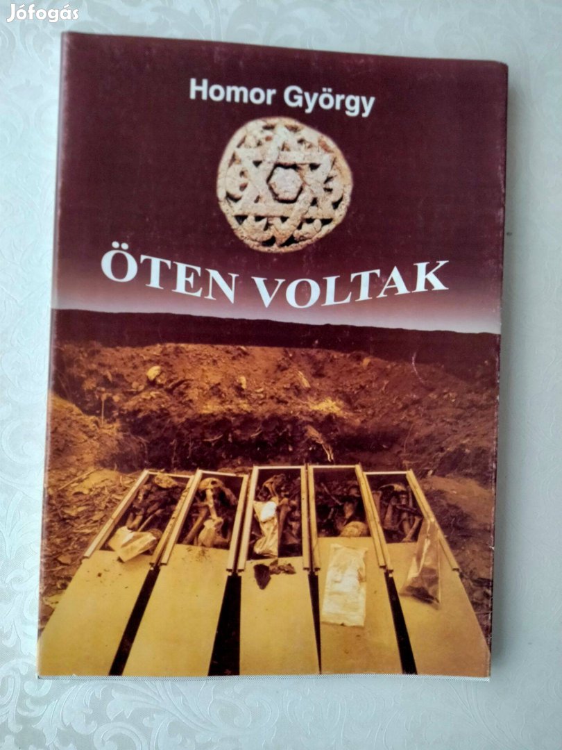 Homor György : Öten voltak