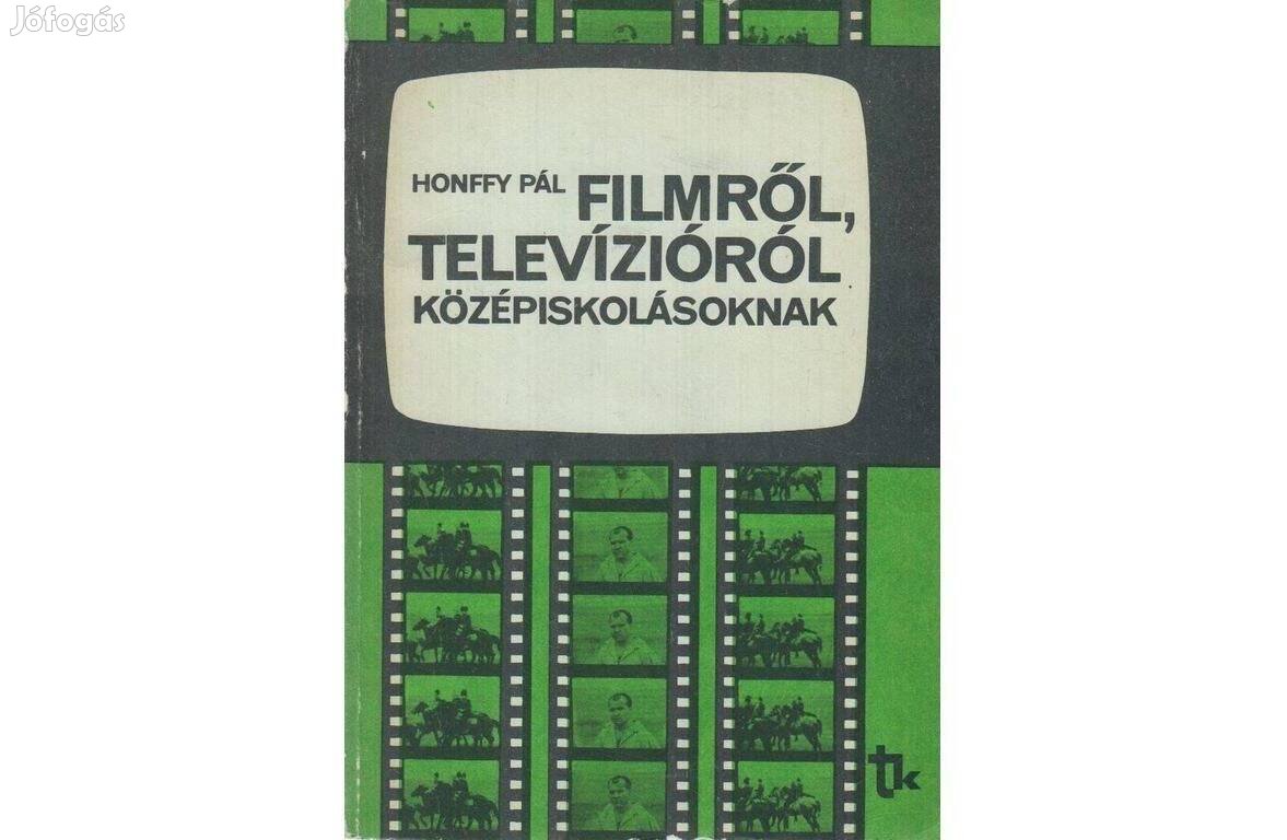 Honffy Pál: Filmről, televízióról középiskolásoknak