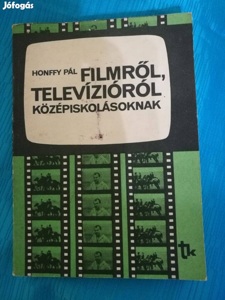 Honffy Pál : Filmről , televízióról középiskolásoknak