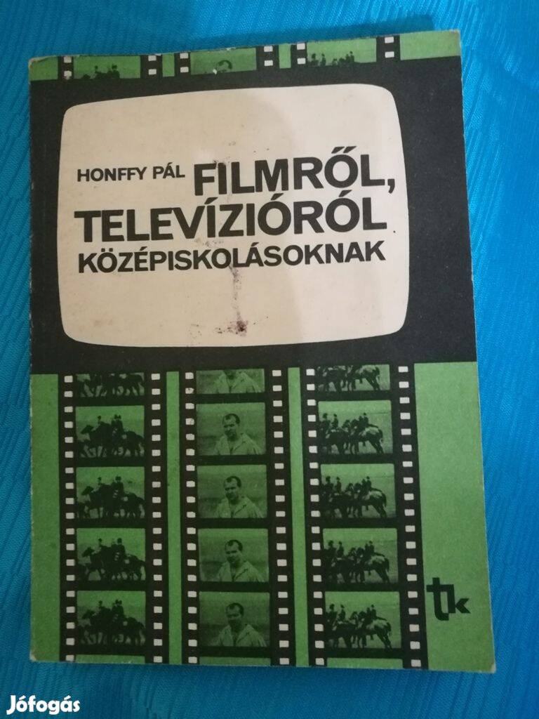 Honffy Pál : Filmről , televízióról középiskolásoknak