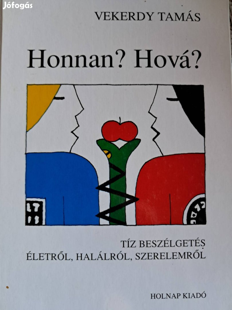 Honnan Hová? Vekerrdy Tamás 