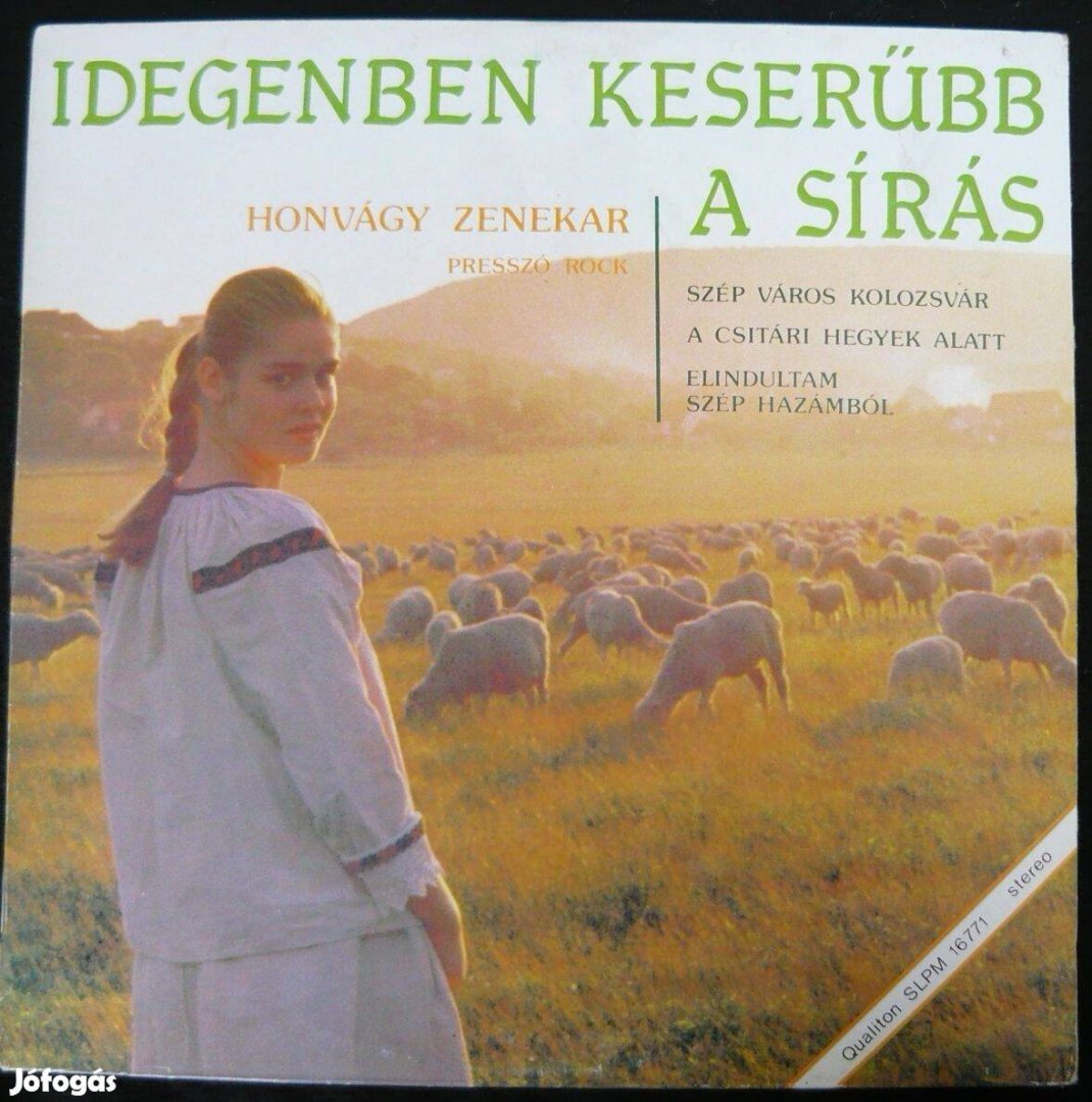 Honvágy: Idegenben keserűbb a sírás (presszó rock, EX állapotú LP)