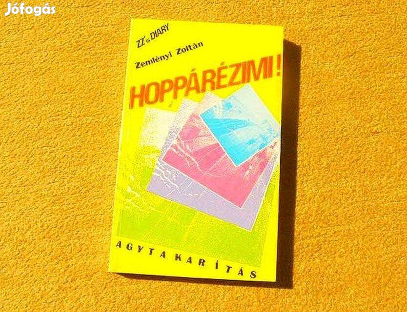 Hoppárézimi (Agytakarítás) - Zemlényi Zoltán