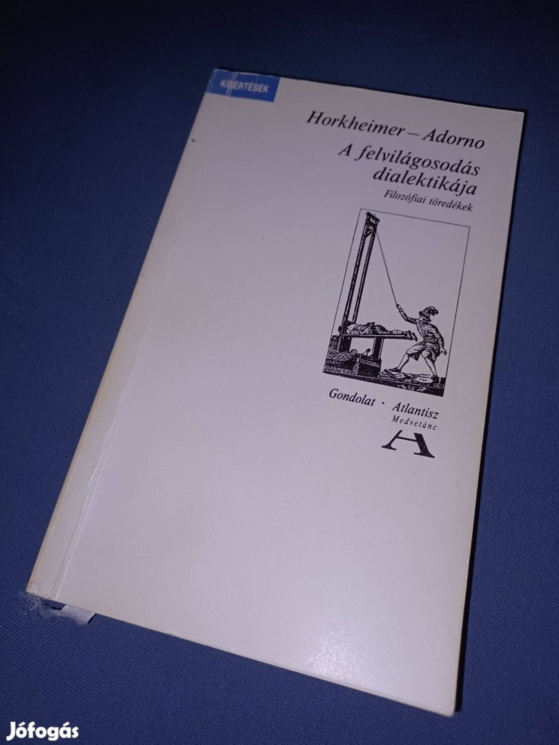 Horckheimer-Adorno: A felvilágosodás dialektikája