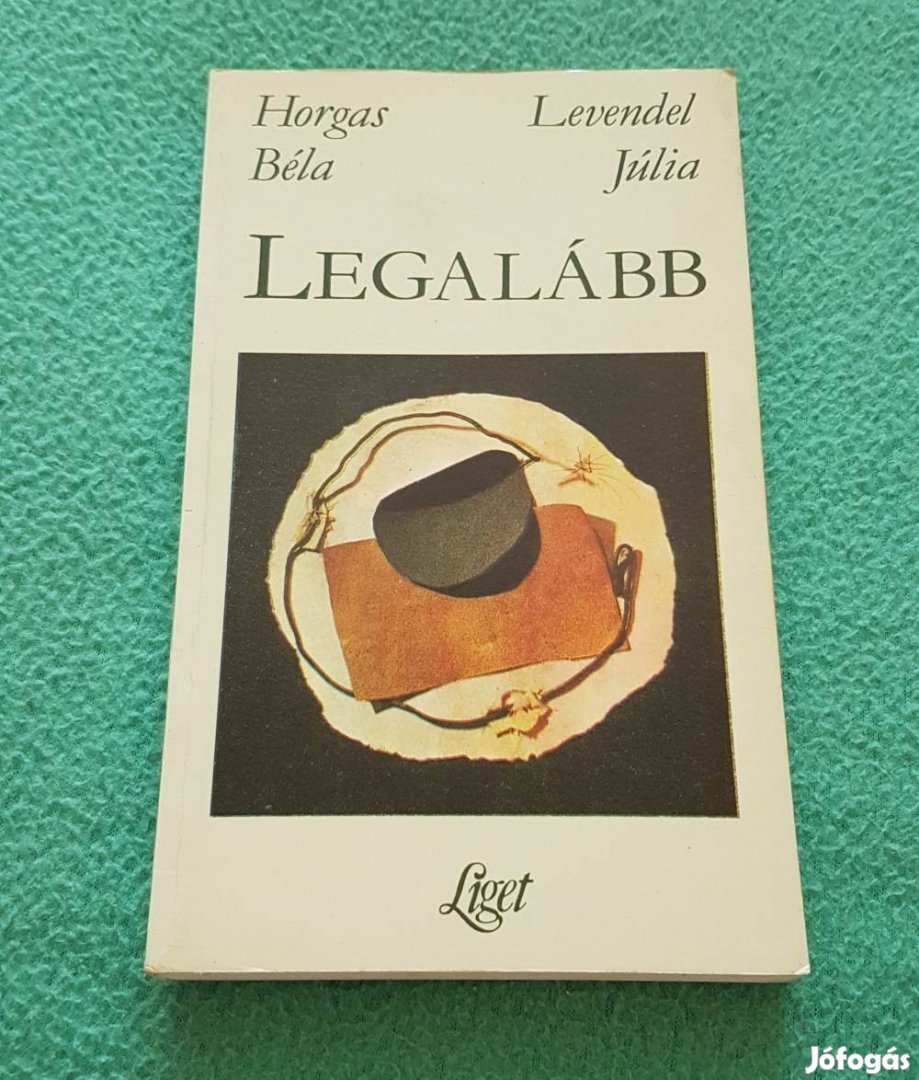 Horgas Béla - Levendel Júlia: Legalább könyv