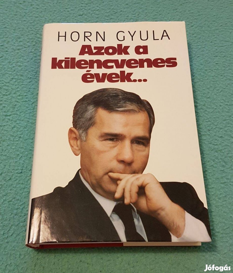 Horn Gyula: Azok a kilencvenes évek könyv (Kossuth Kiadó)
