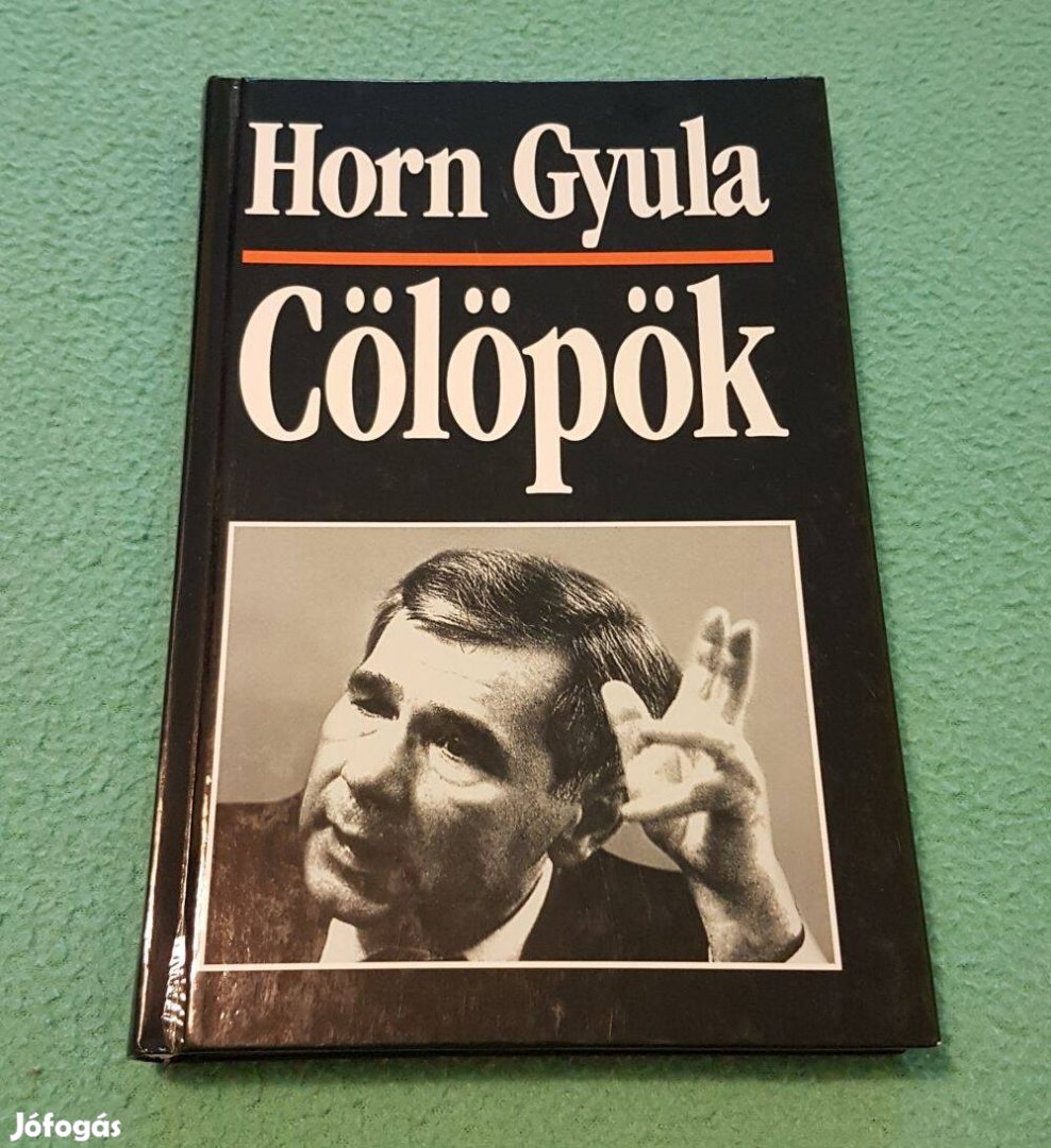 Horn Gyula: Cölöpök könyv (Kossuth Kiadó)