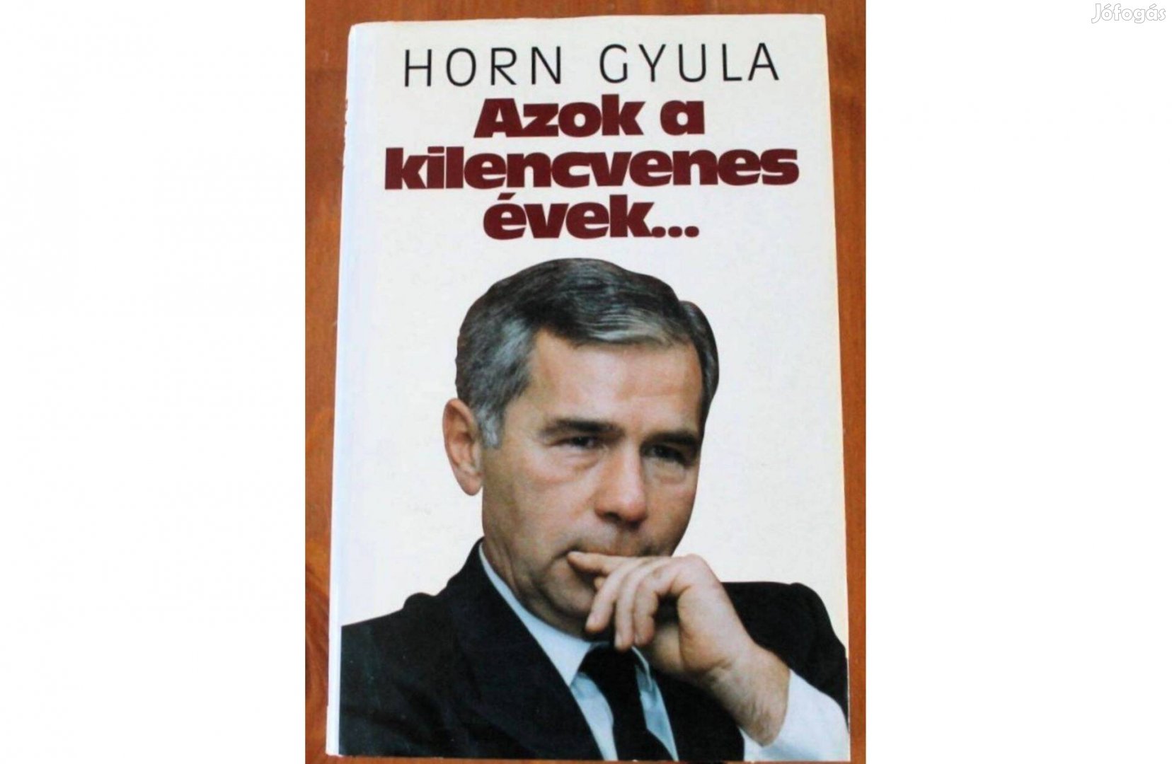 Horn Gyula - Azok a kilencvenes évek - Új könyv, olvasatlan példány