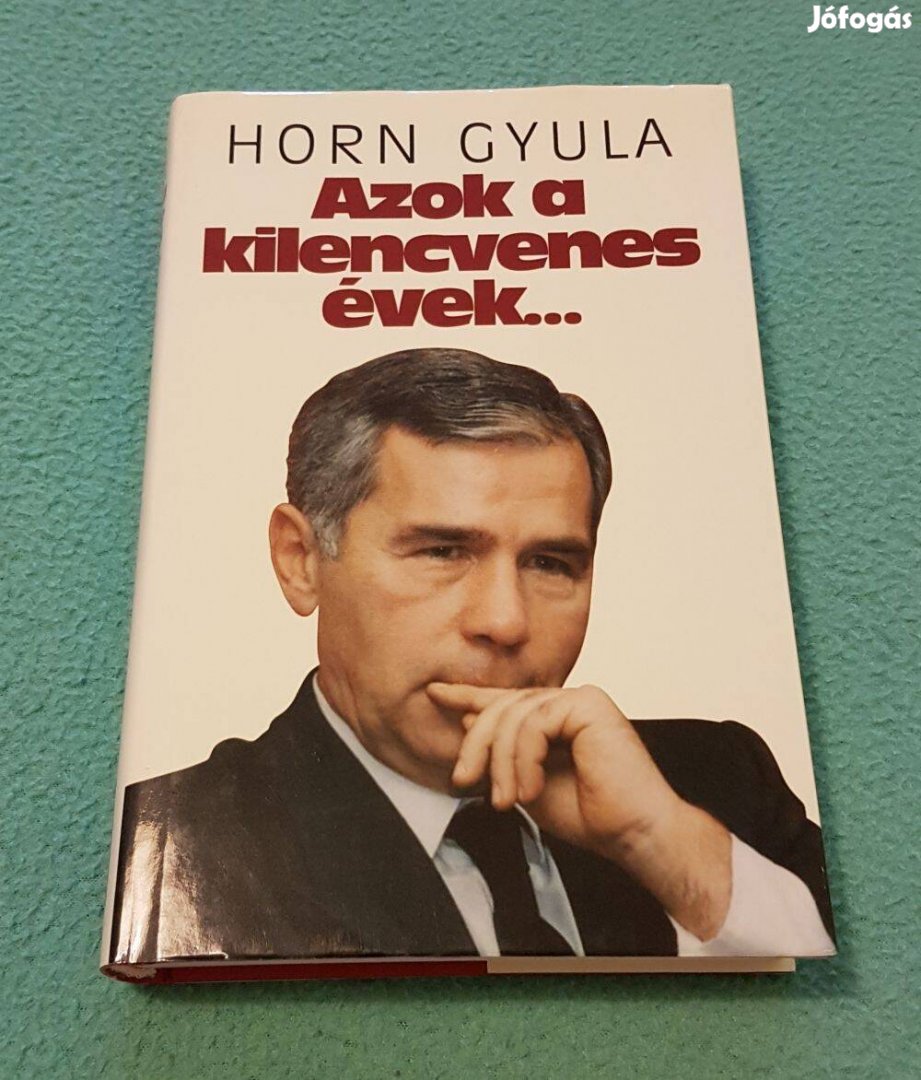 Horn Gyula - Azok a kilencvenes évek könyv