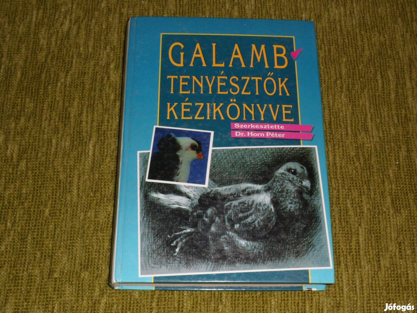 Horn Péter: Galambtenyésztők kézikönyve