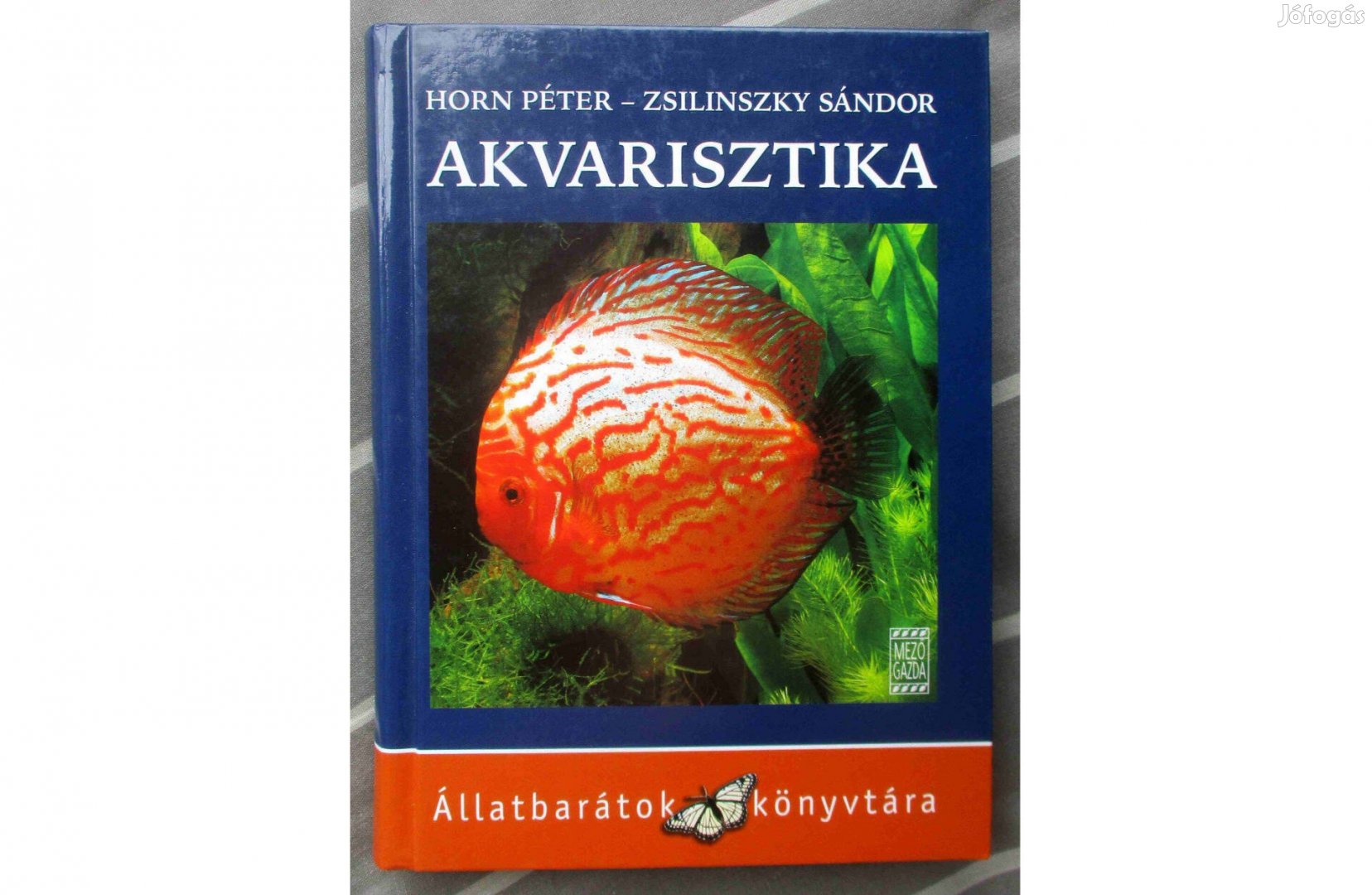 Horn Péter, Zsilinszky Sándor: Akvarisztika