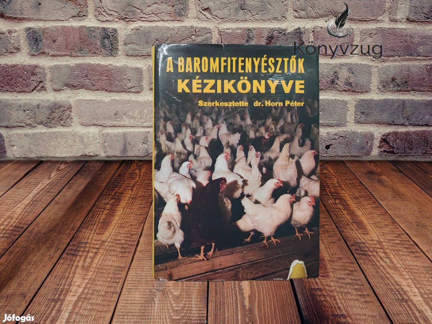 Horn Péter - A baromfitenyésztők kézikönyve