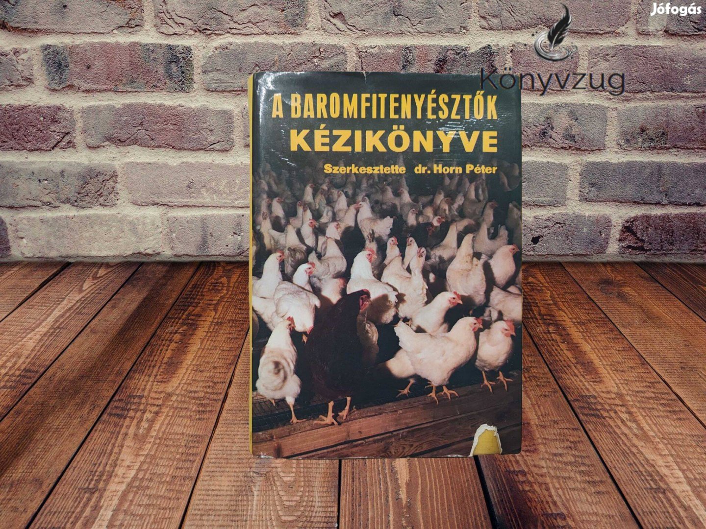 Horn Péter - A baromfitenyésztők kézikönyve