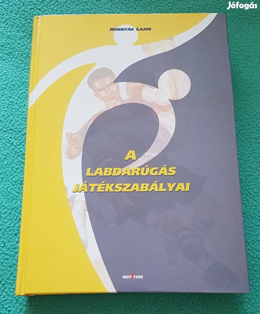 Hornyák Lajos - A labdarúgás játékszabályai könyv