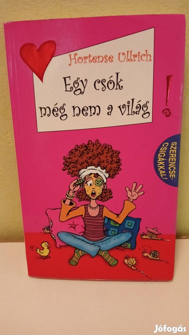 Hortense Ullrich: Egy csók még nem a világ!