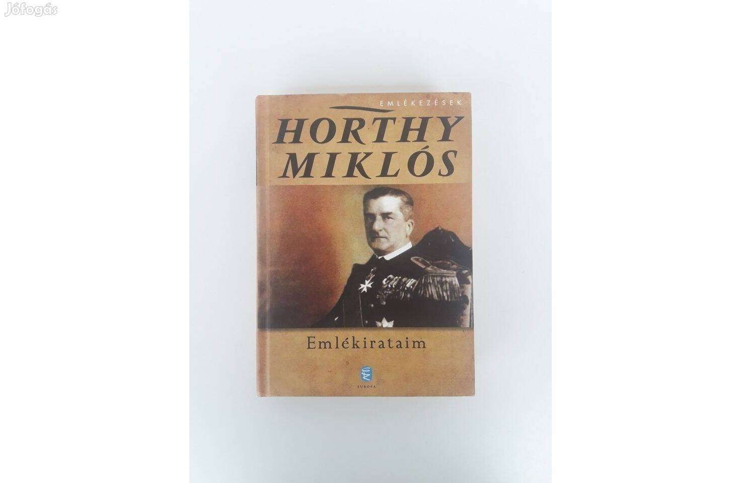 Horthy Miklós: Emlékirataim könyv szép állapotban eladó