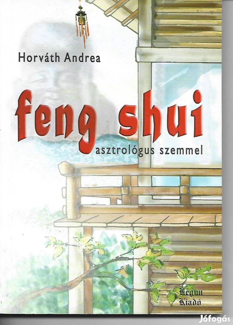 Horváth Andrea - Feng shui asztrológus szemmel