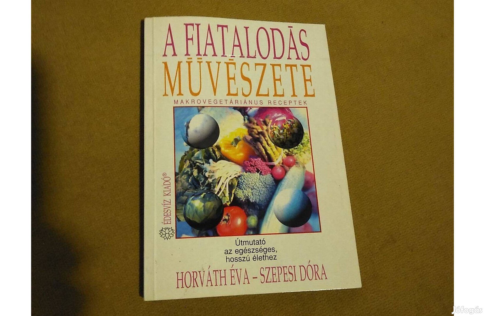 Horváth Éva - Szepesi Dóra: A fiatalodás művészete