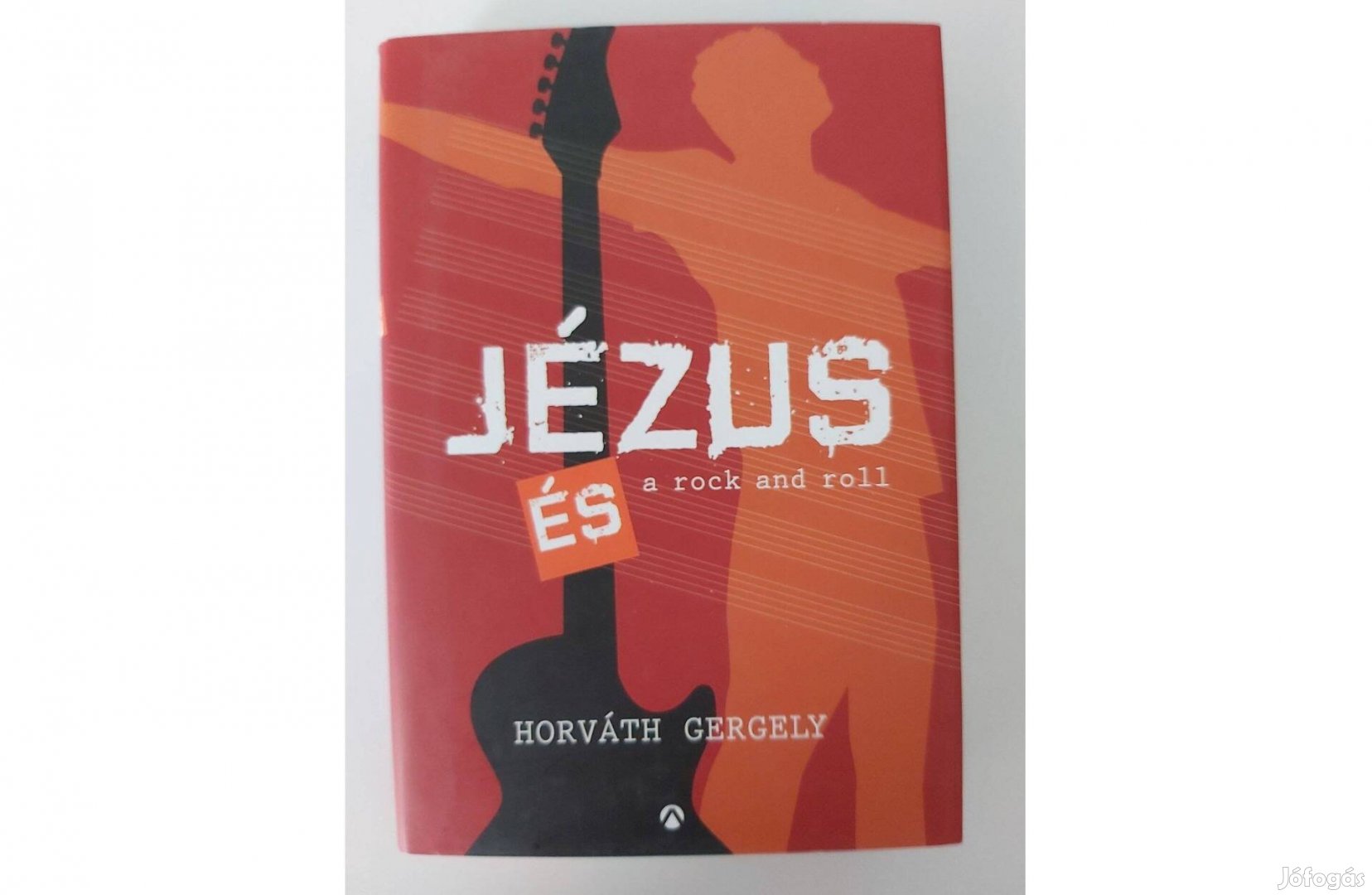 Horváth Gergely: Jézus és a rock and roll