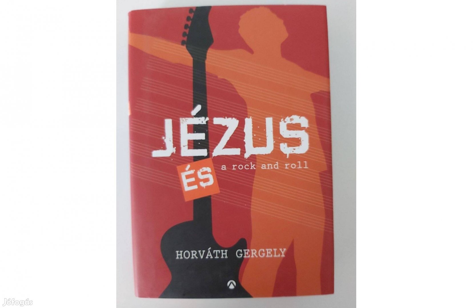 Horváth Gergely: Jézus és a rock and roll