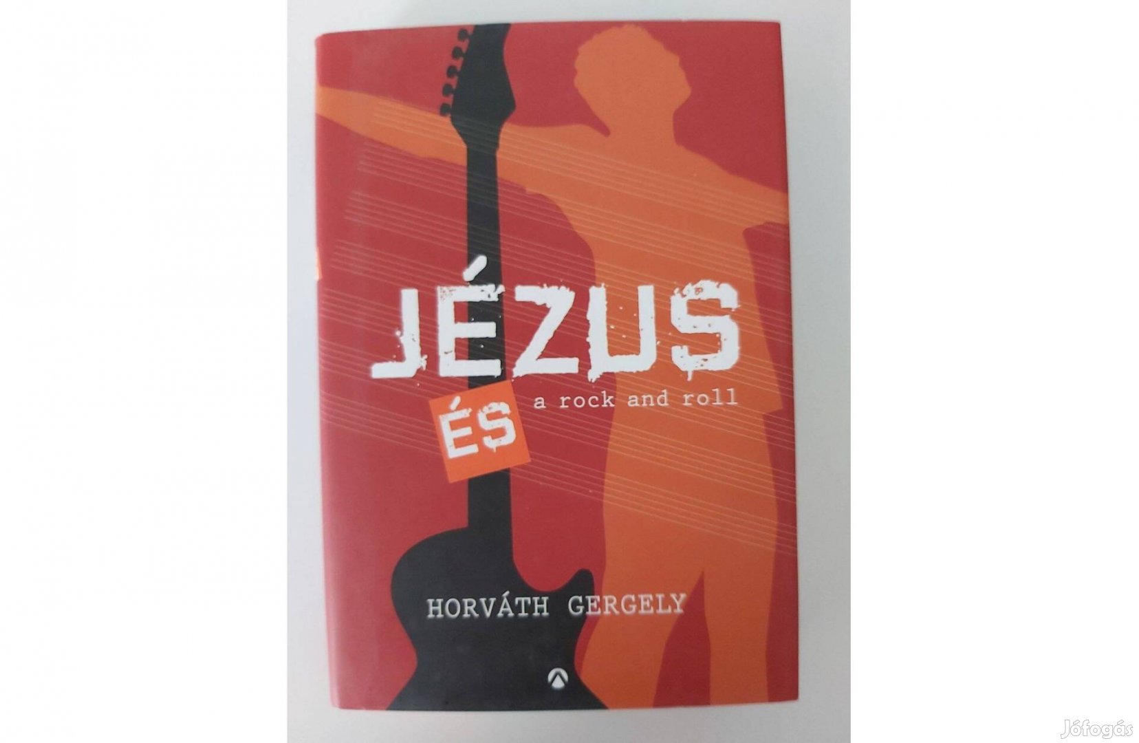 Horváth Gergely Jézus és a rock and roll