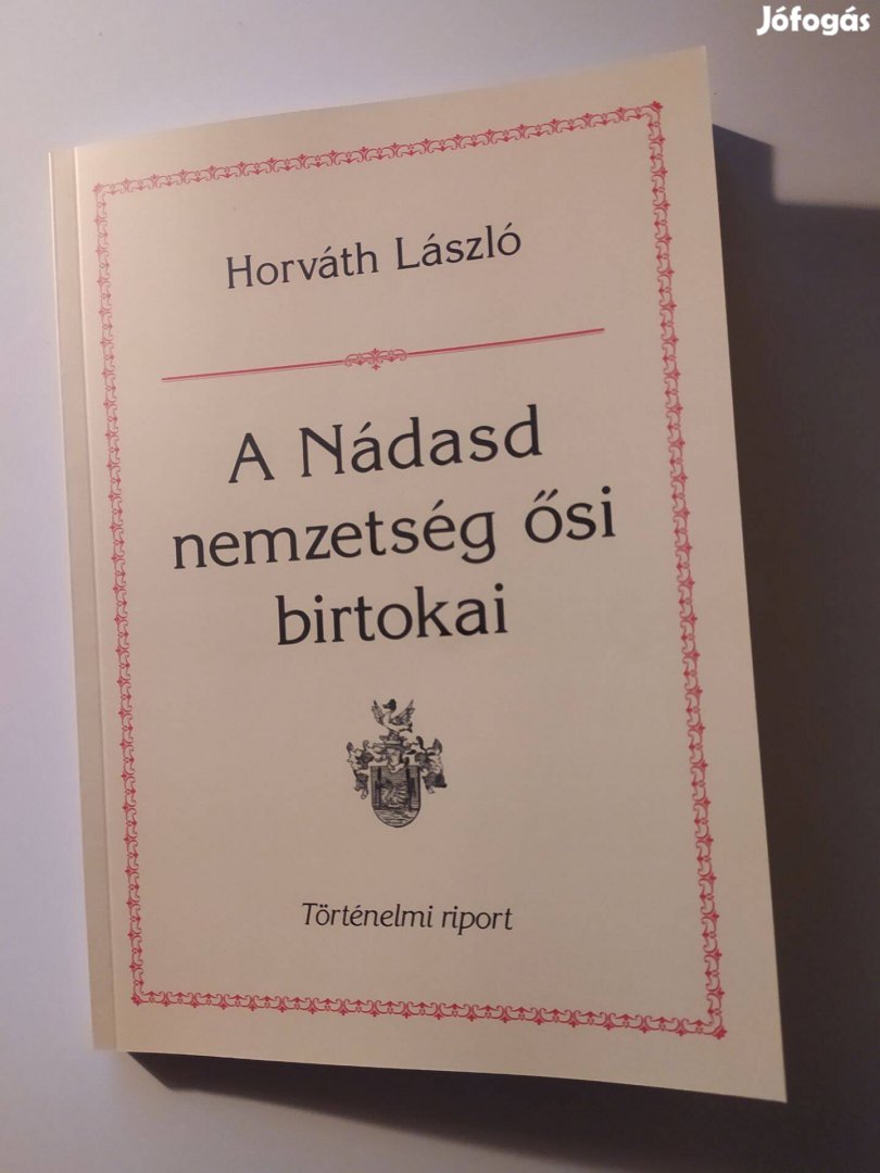 Horváth László A Nádasd nemzetség ősi birtokai