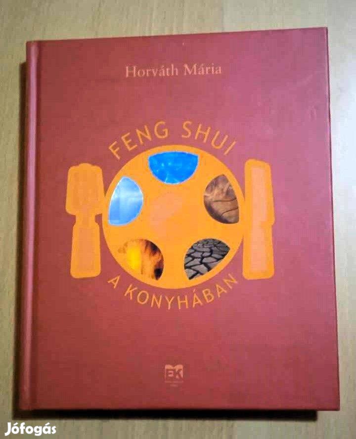 Horváth Mária Feng Shui a konyhában