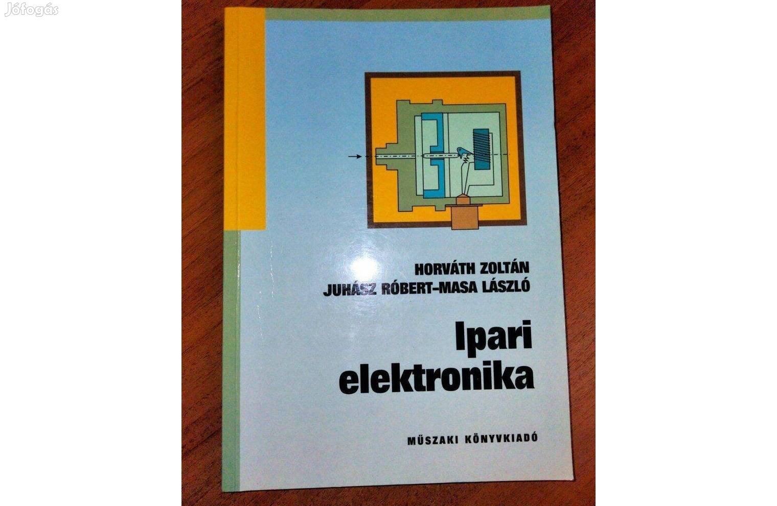 Horváth Zoltán : Ipari elektronika