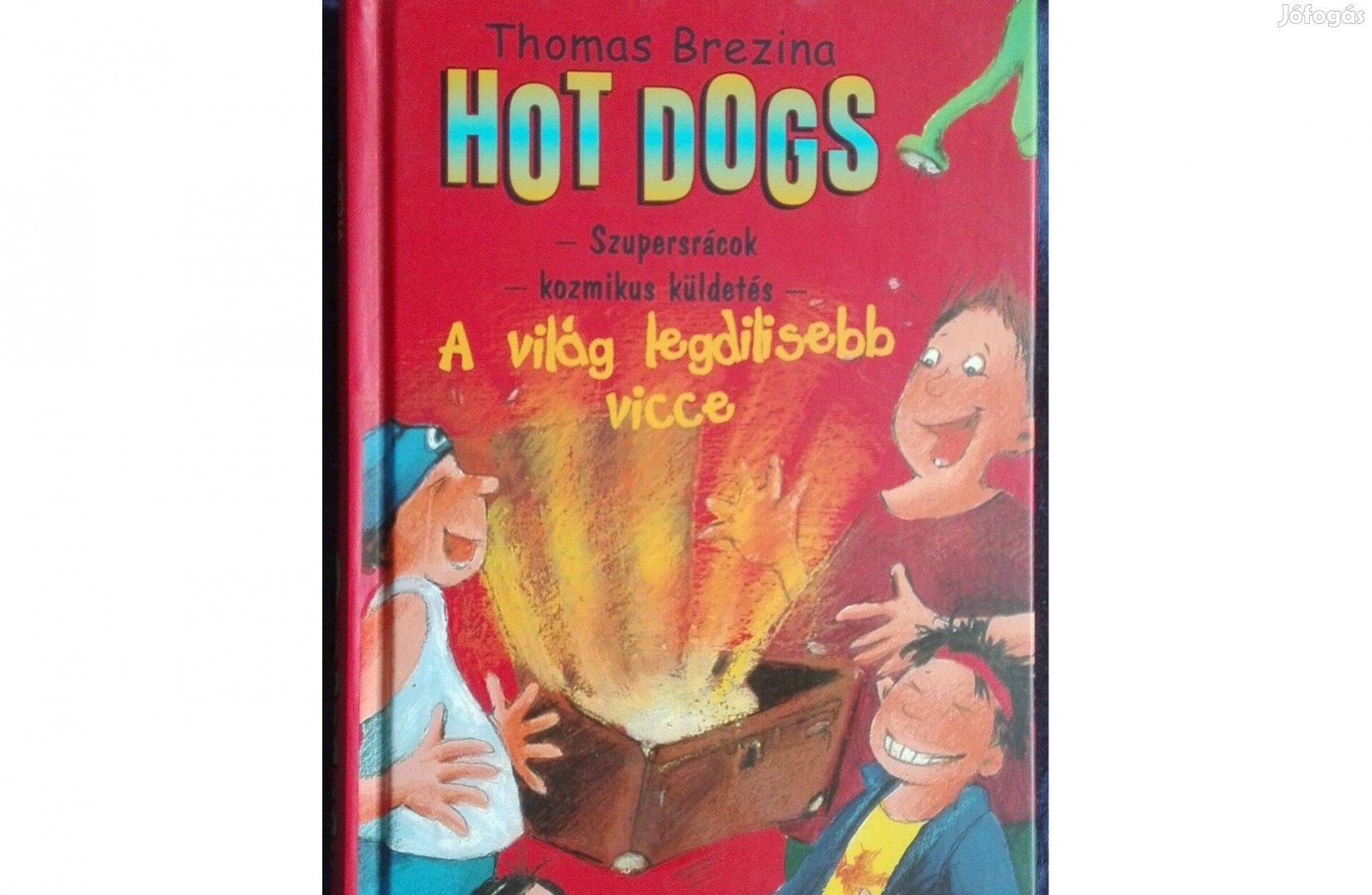 Hot Dogs 7: A világ legdilisebb vicce (ifjúsági irodalom)