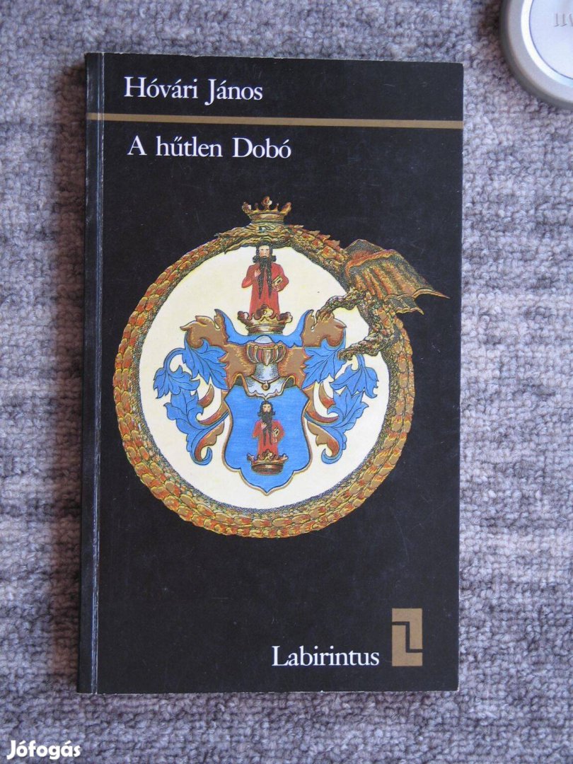 Hóvári János A hűtlen Dobó