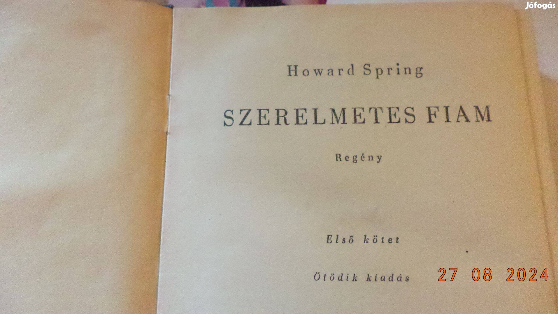 Howard Spring: Szerelmetes fiam I - II