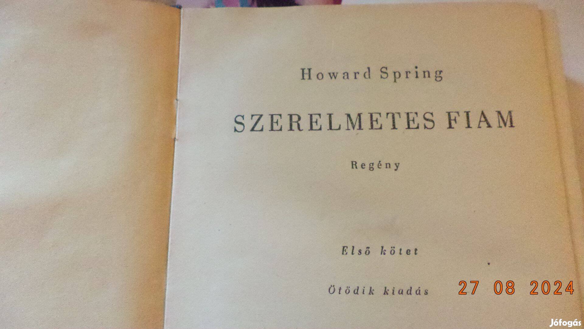 Howard Spring: Szerelmetes fiam I - II