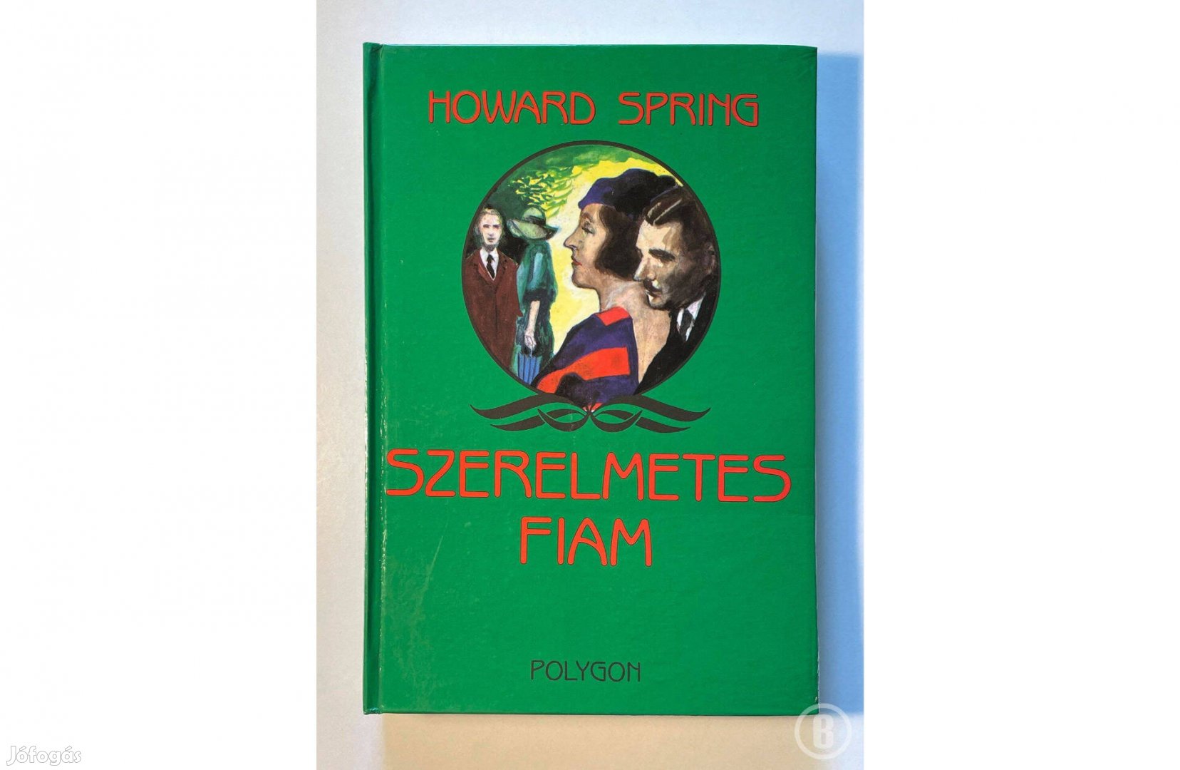 Howard Spring: Szerelmetes fiam (Csak személyesen!)