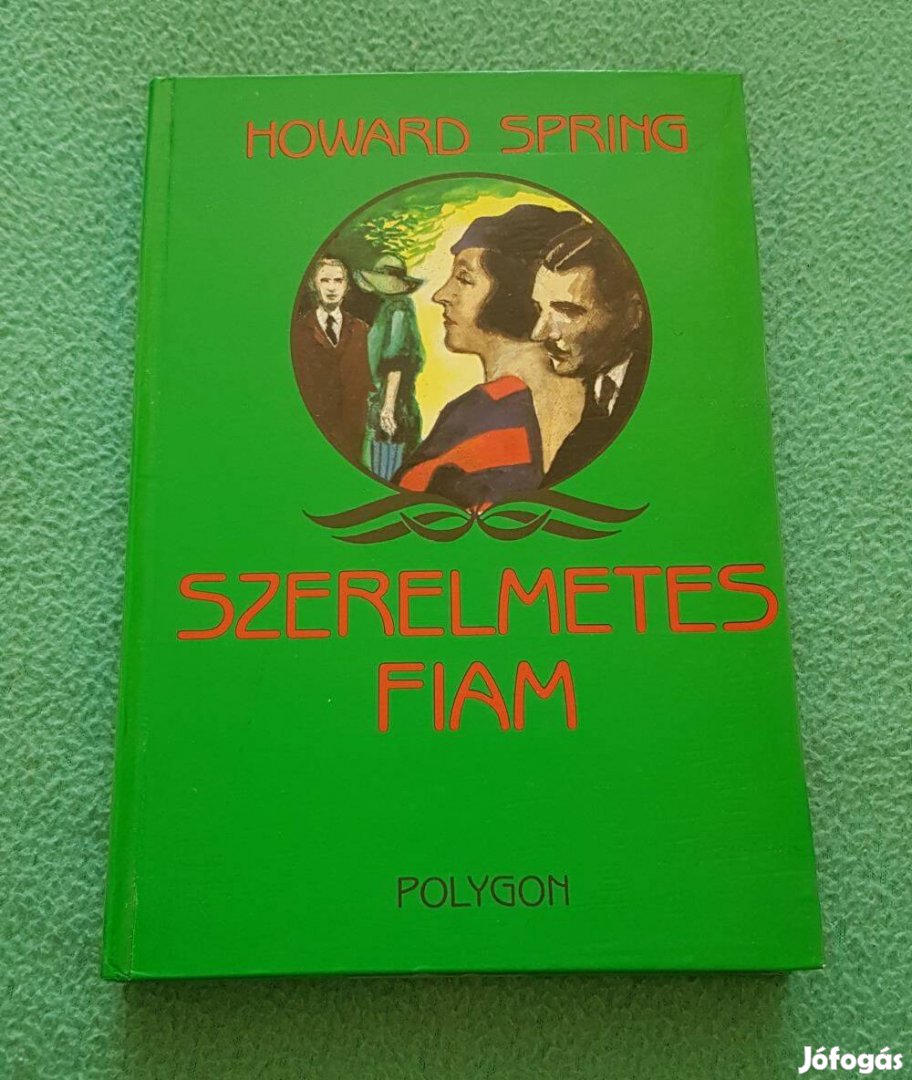 Howard Spring: Szerelmetes fiam könyv (1990)