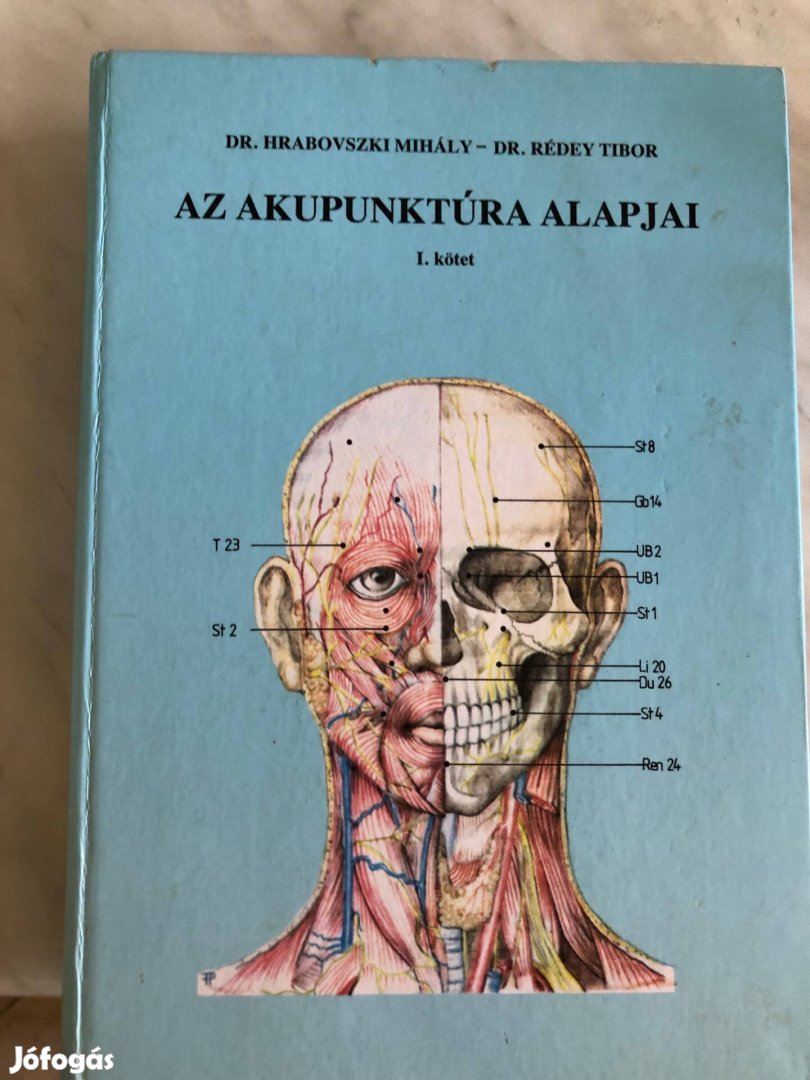 Hrabovszki-Rédey: Az akupunktúra alapjai I. kötet
