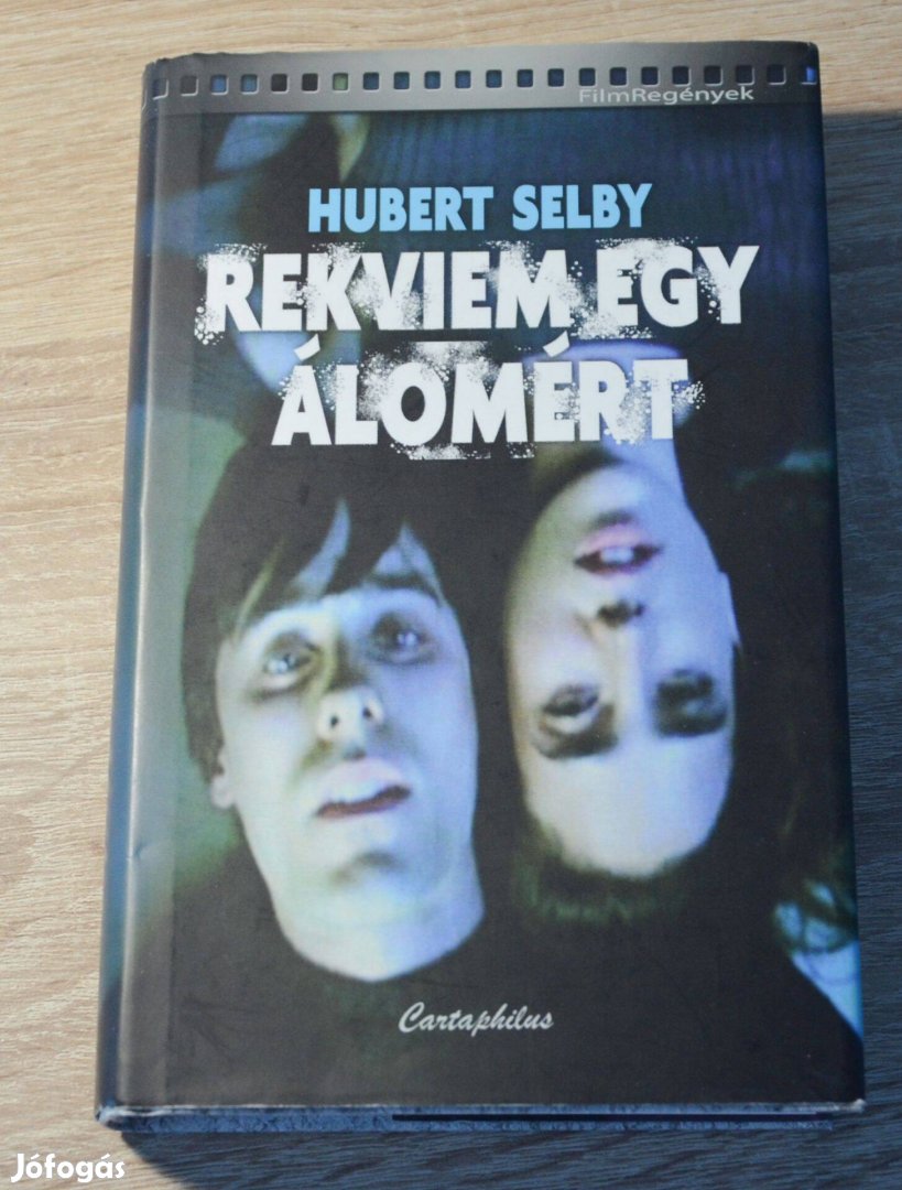 Hubert Selby - Rekviem egy álomért