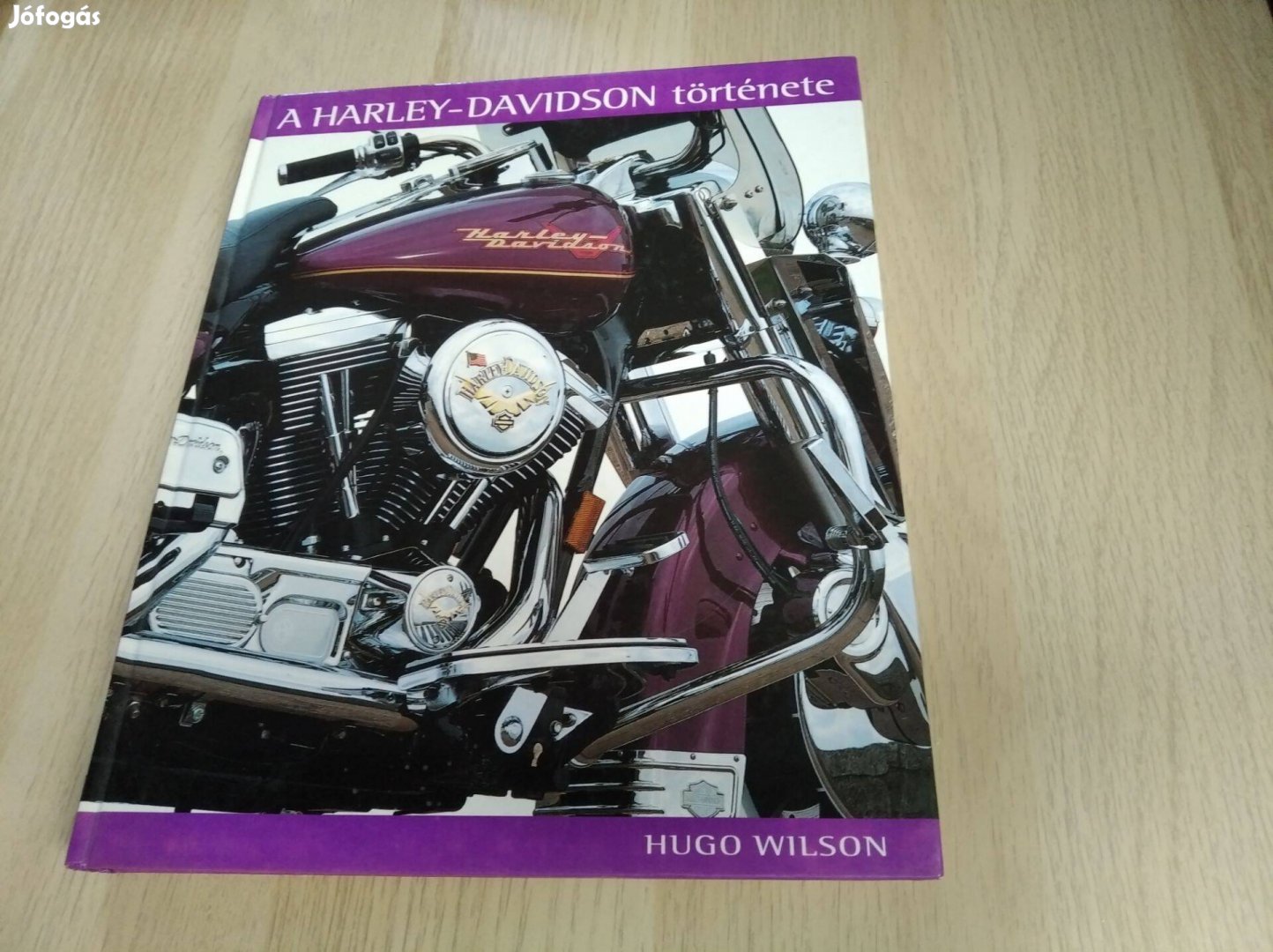 Hugo Wilson: A Harley-Davidson története