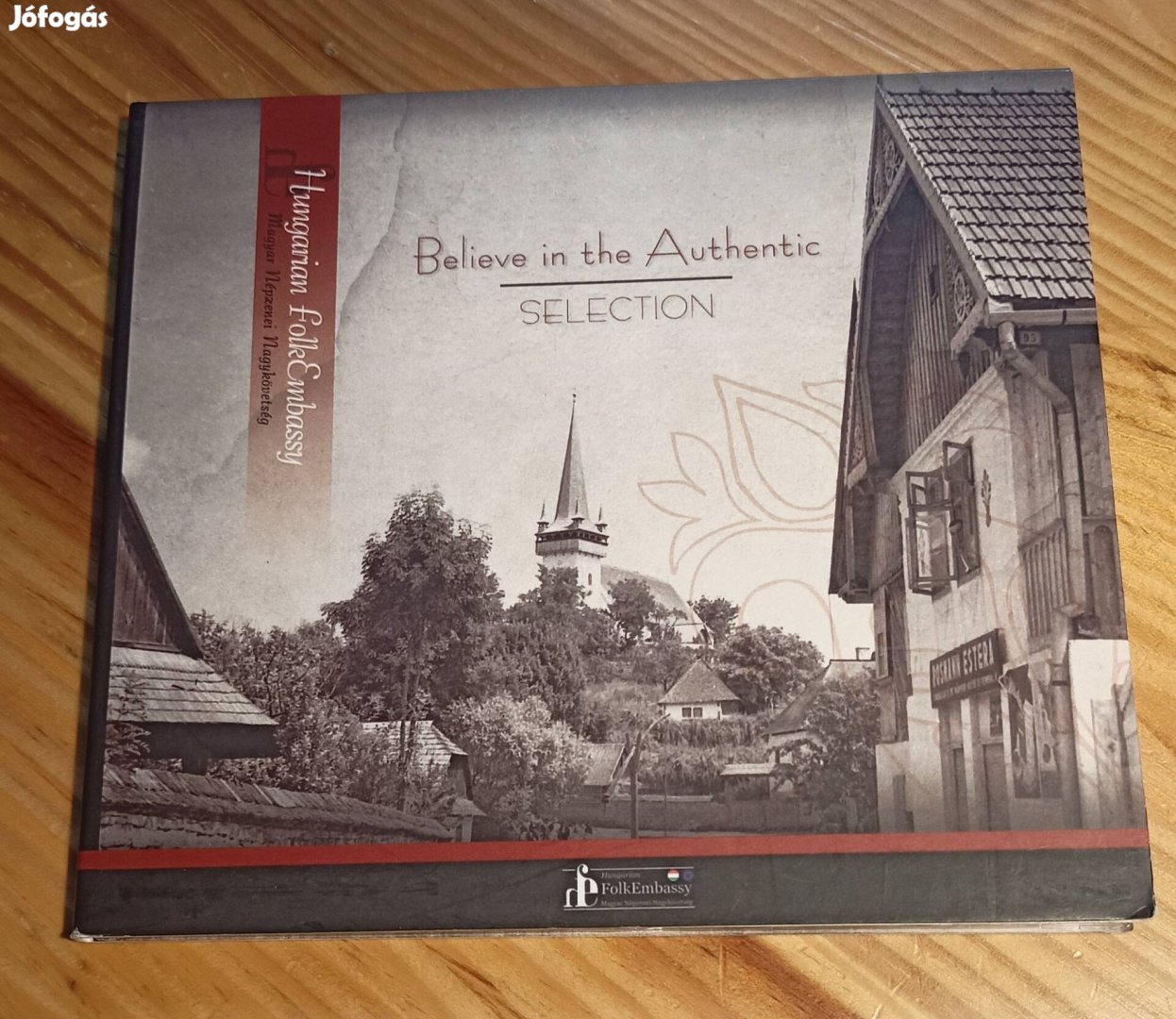 Hungarian Folk Embassy - Believe in the authentic CD