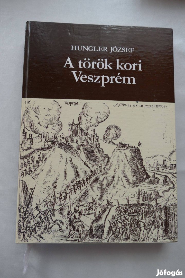 Hungler József: A török kori Veszprém
