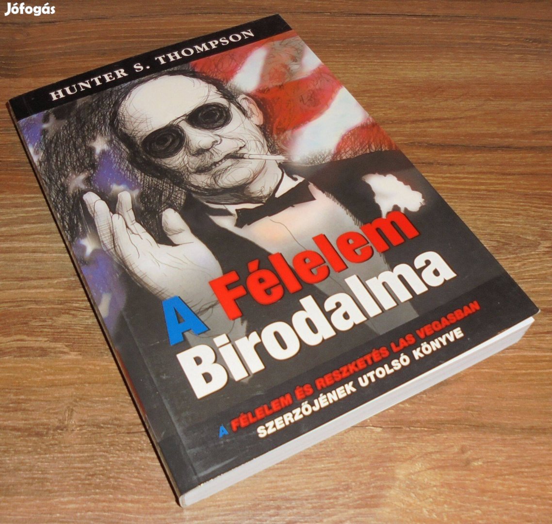 Hunter Stockton Thompson A félelem birodalma