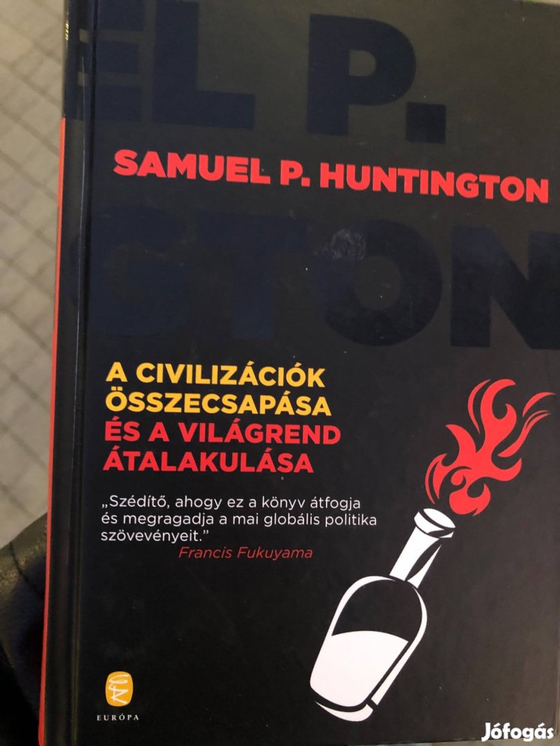 Huntington: A civilizációk összecsapása és a világrend kialakulása