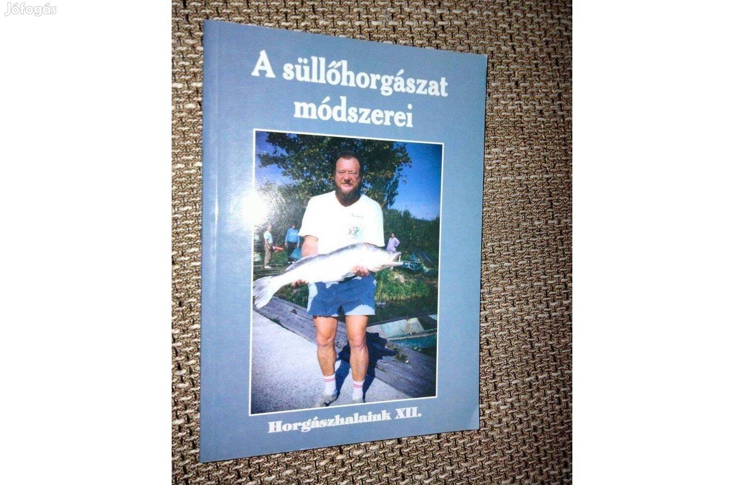 Hunyadi Attila A süllőhorgászat módszerei