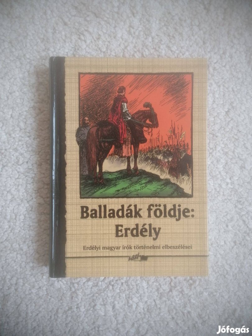 Hunyadi Csaba Zsolt (szerk.): Balladák földje: Erdély