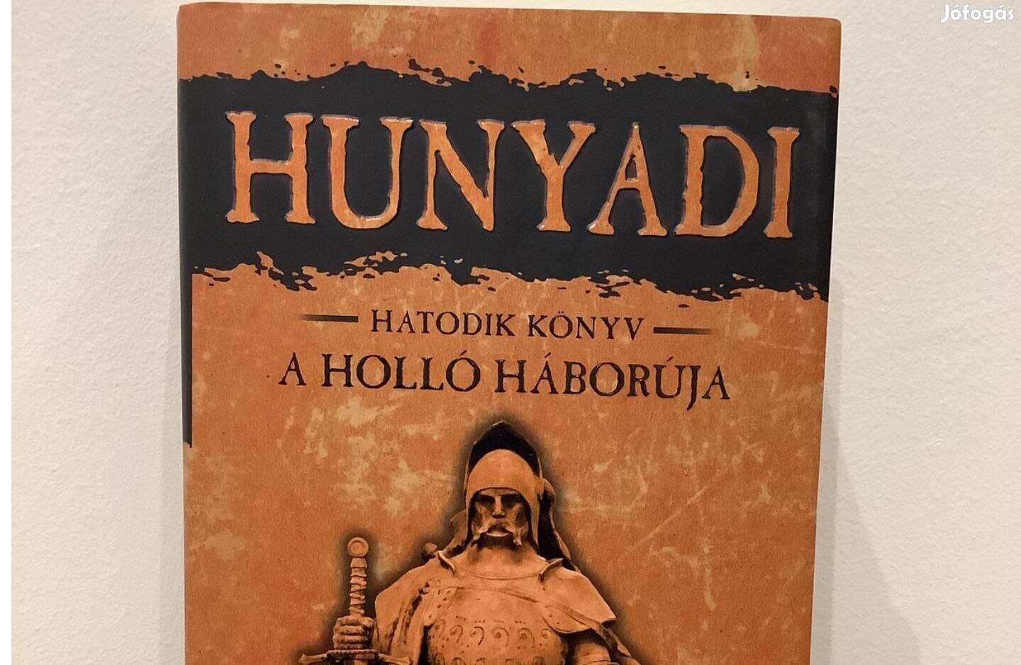 Hunyadi - hatodik könyv - a holló háborúja